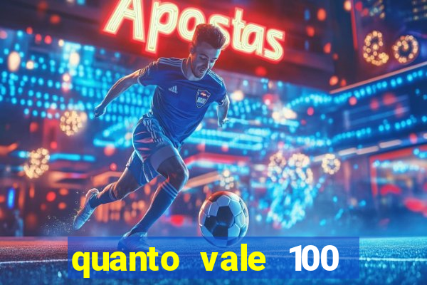 quanto vale 100 pesos em real